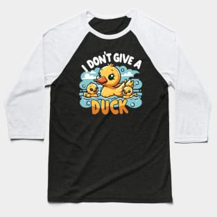 Duck Attitude | I dont give a duck | t shirt design Baseball T-Shirt